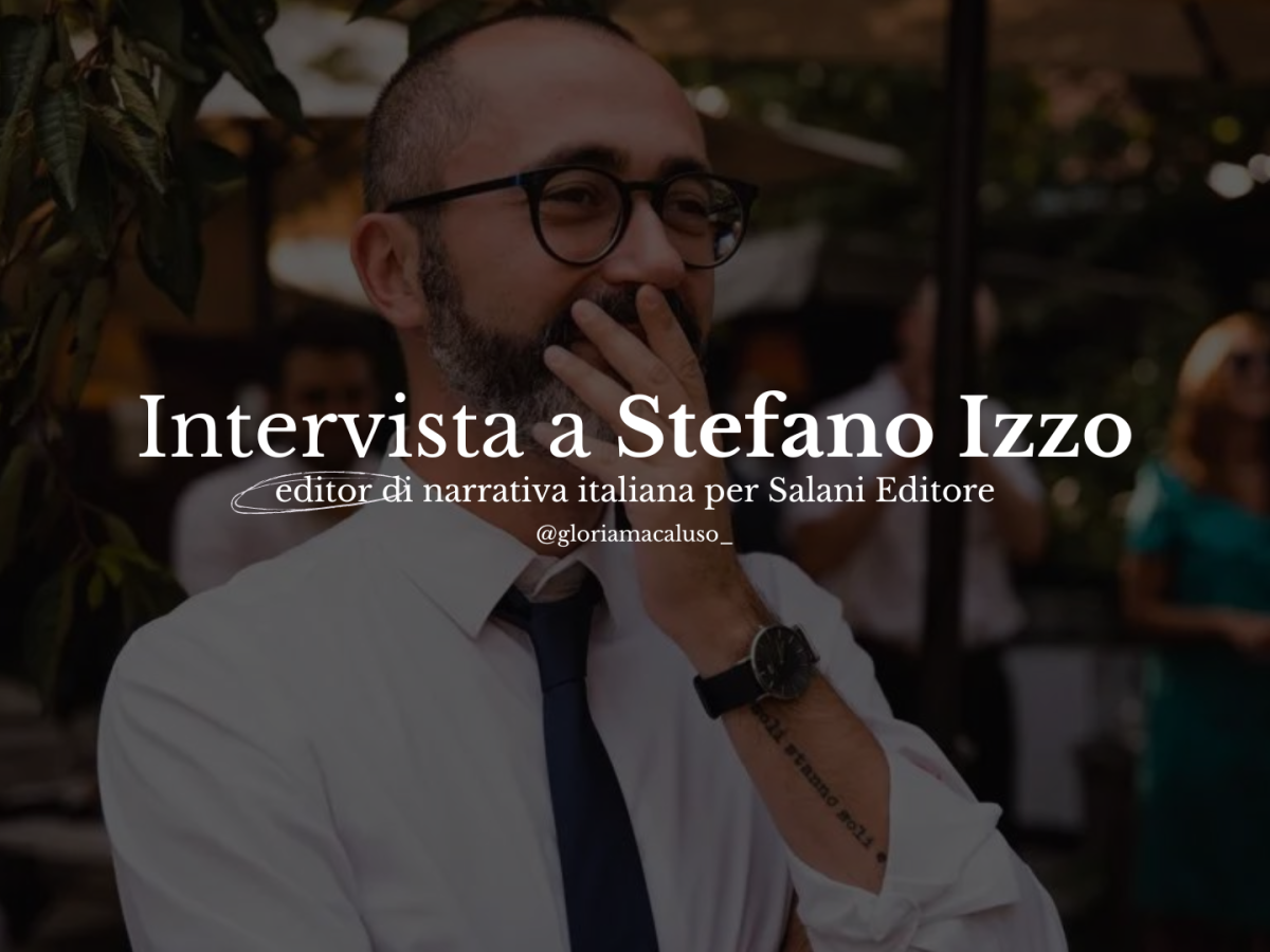 Editoria, libri. Intervista a Stefano Izzo, senior editor di narrativa italiana per Salani Editore